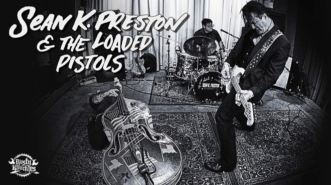 Sean K. Preston & The Loaded Pistols
