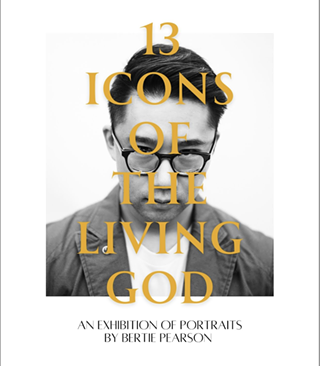 Image: "13 Icons of the Living God" Portrait Exhibit by Bertie Pearson