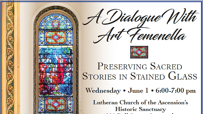 A Dialogue with Art Femenella - Preserving Sacred Stories in Stained Glass