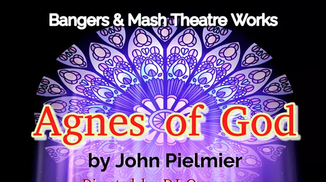 Image: "Agnes of God" ~ a Bangers & Mash Theatre Works event