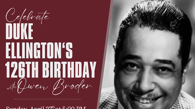 Image: Celebrate Duke Ellington's 126th Birthday with Owen Broder