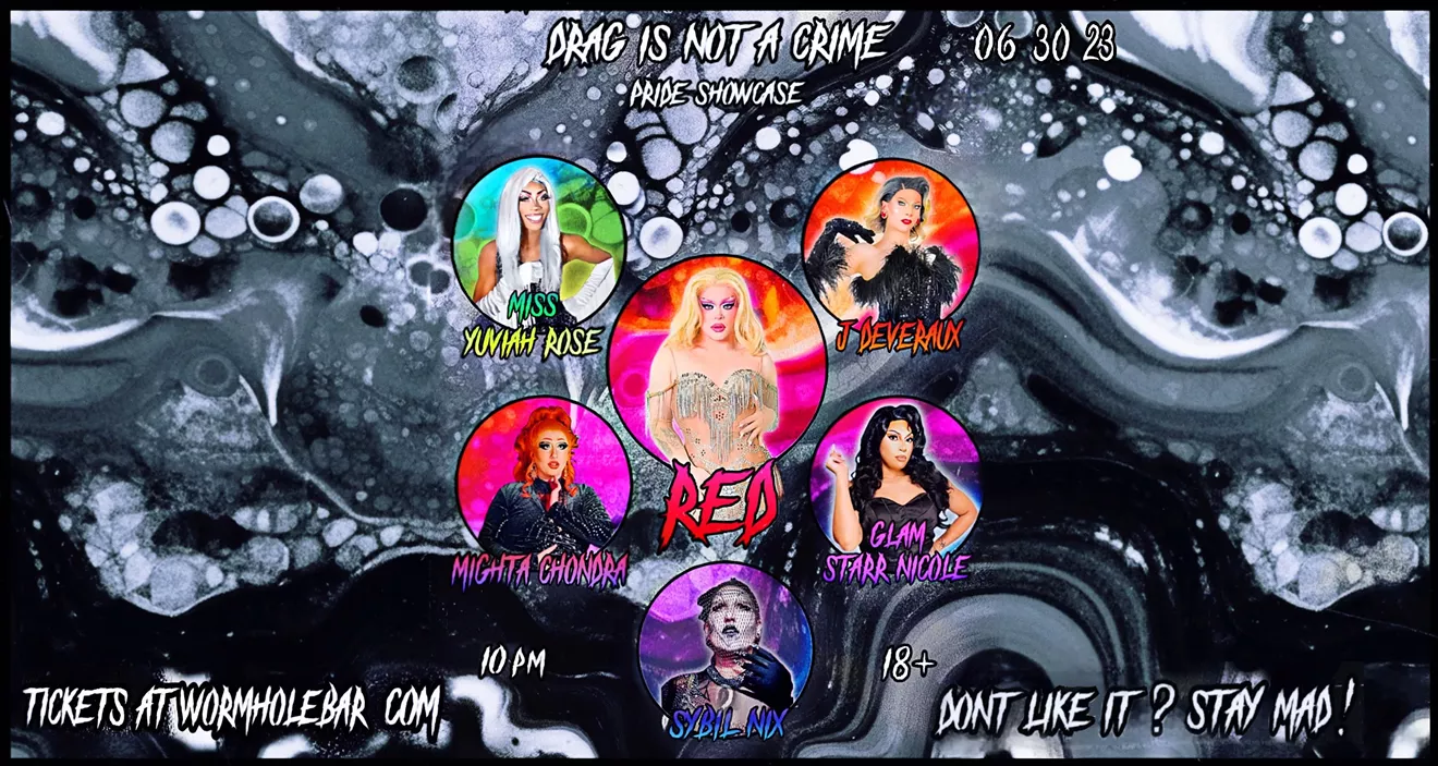 Drag is not a Crime/Pride Showcase