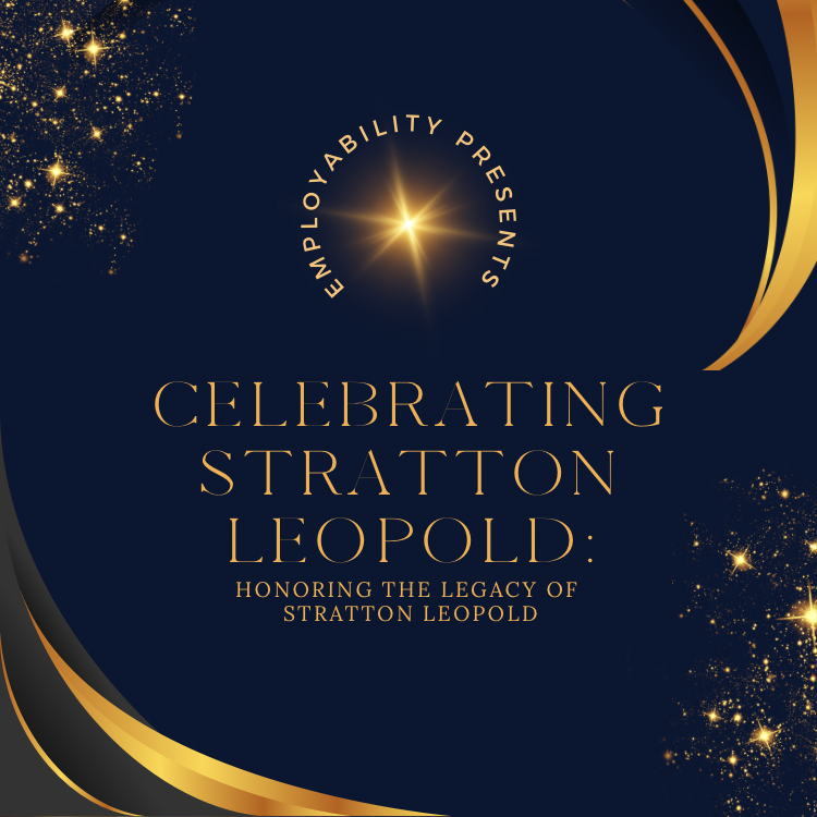 EmployAbility Presents: Celebrating Stratton Leopold