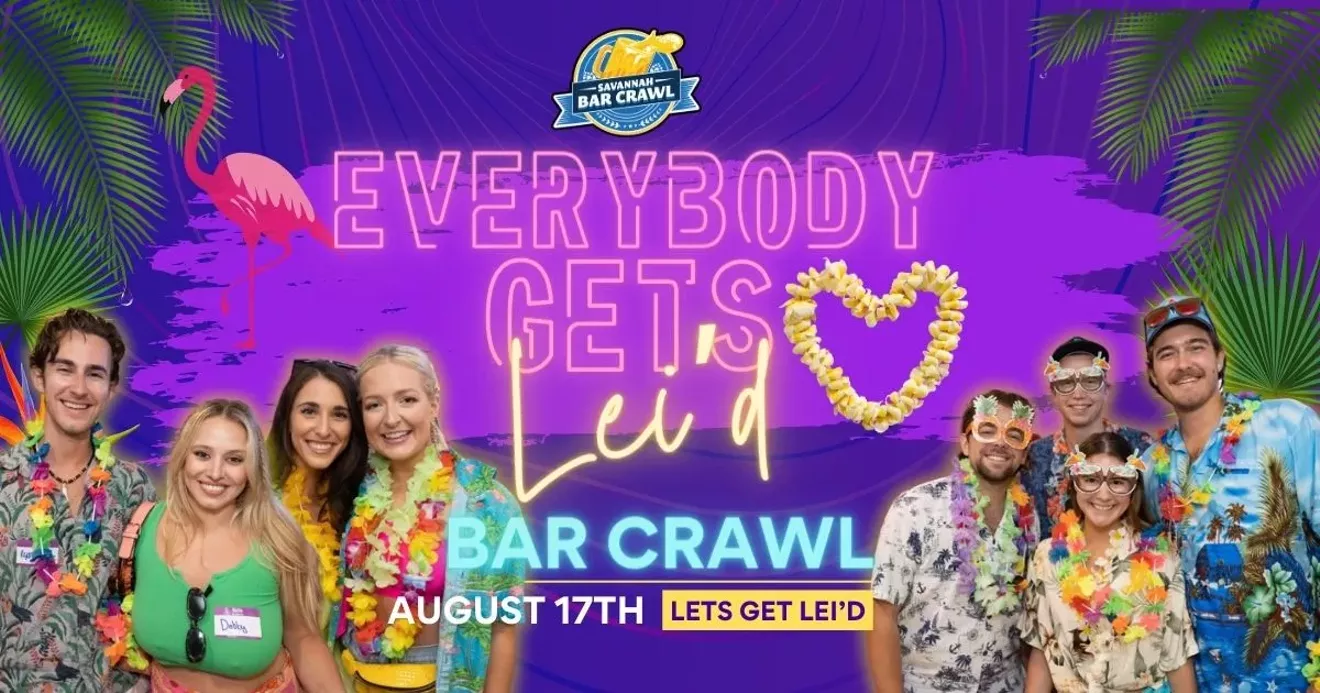 Everybody Gets Lei'd Bar Crawl - August 17th