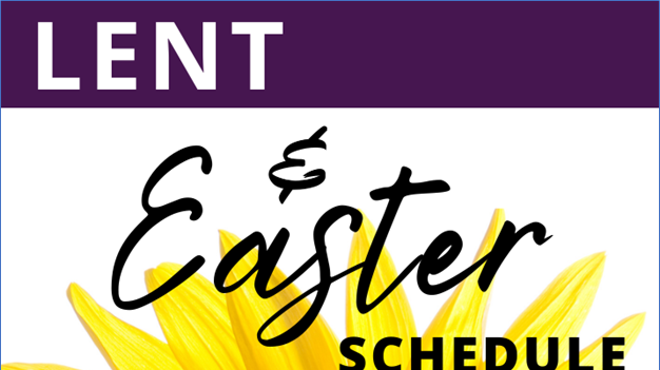 Lent & Easter Schedule