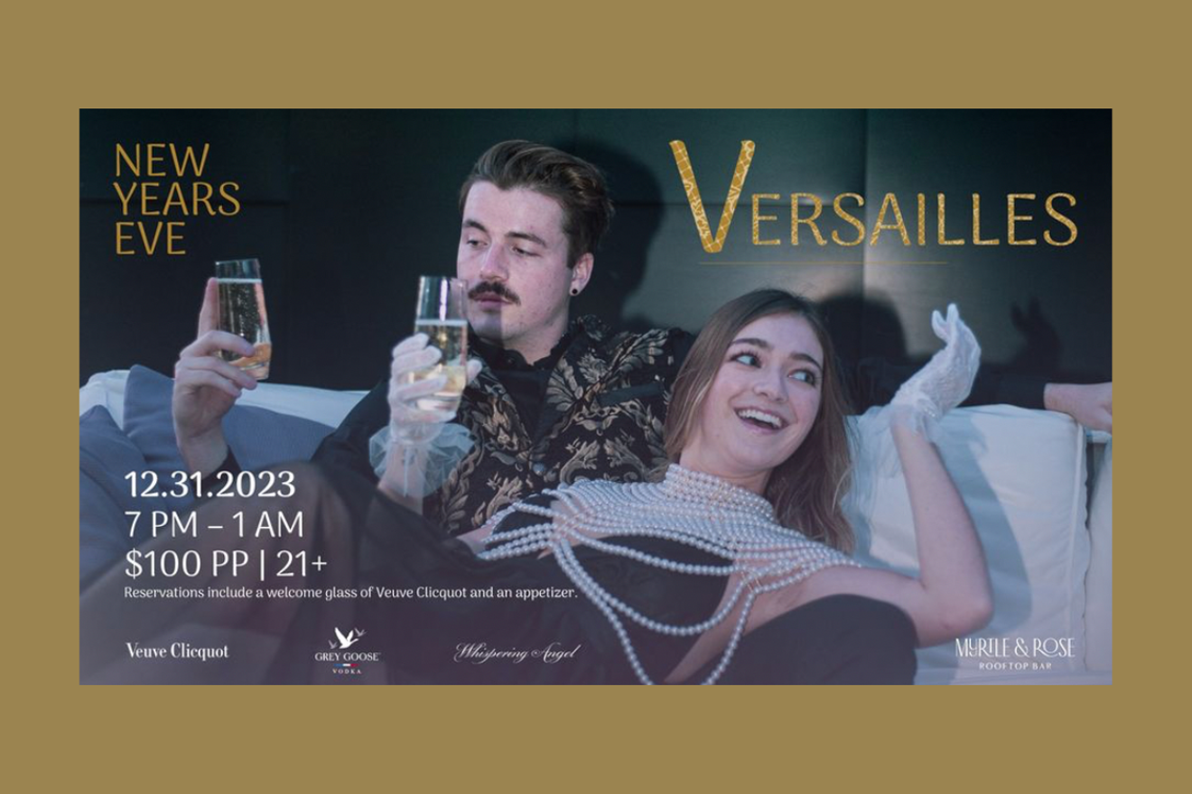 Welcome 2024 with a French twist at a special Versailles-inspired New Year&rsquo;s Eve Party at Myrtle & Rose!