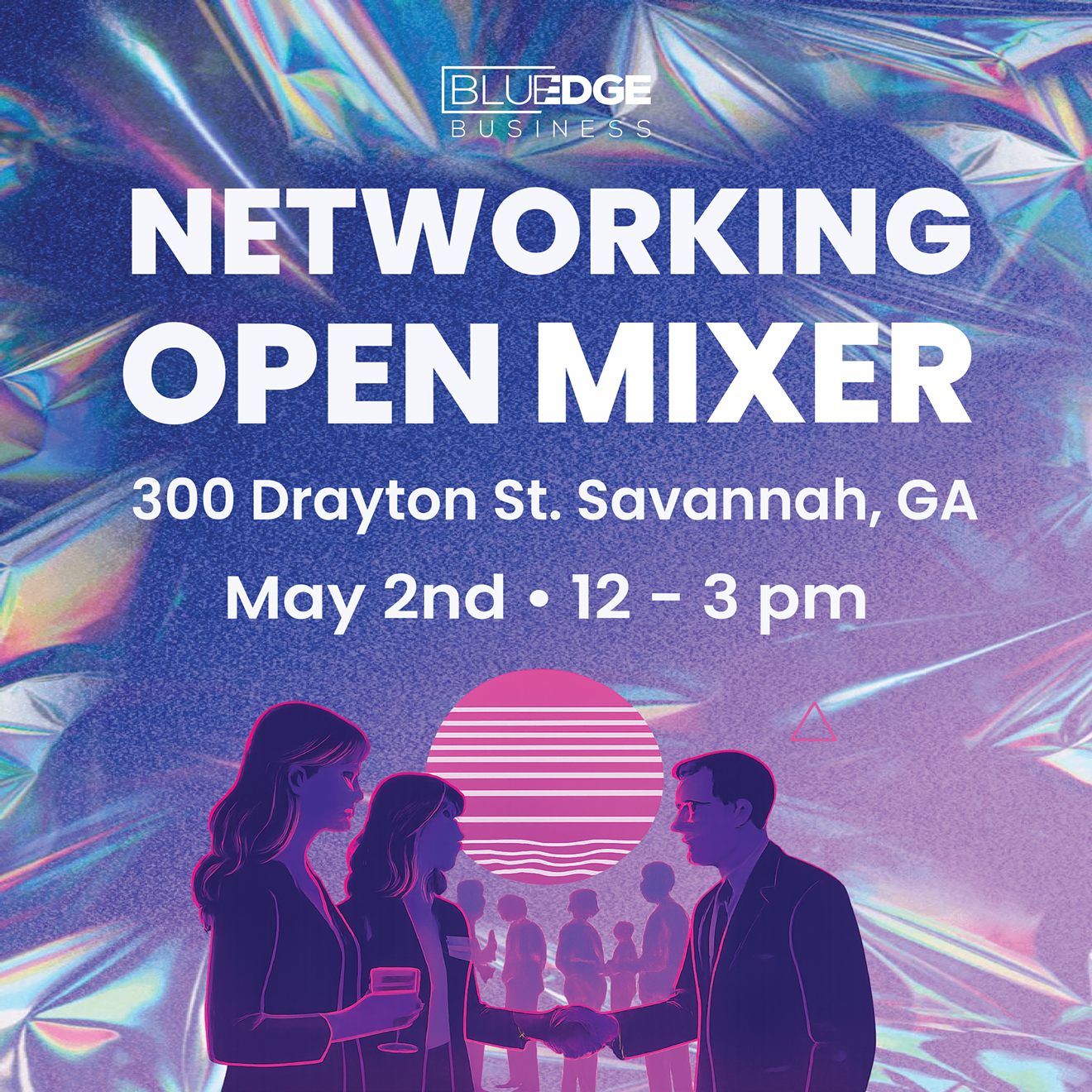 You are invited to our monthly networking mixer at Blue Edge Business!