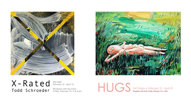 Opening Reception - Todd Schroeder: X - Rated & Tori Tinsley: HUGS