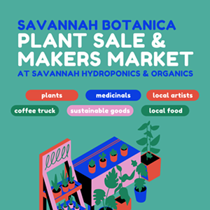 Savannah Botanica Plant Sale & Makers Market