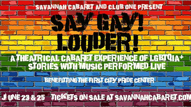 Image: Savannah Cabaret: SAY GAY! LOUDER!