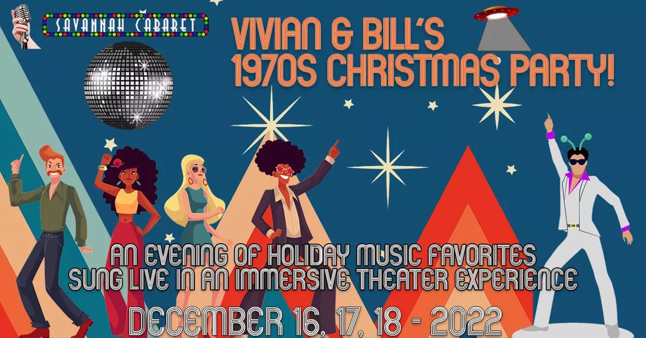 Savannah Cabaret: Vivian and Bill's 1970s Christmas Party!
