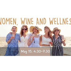 Women, Wine and Wellness